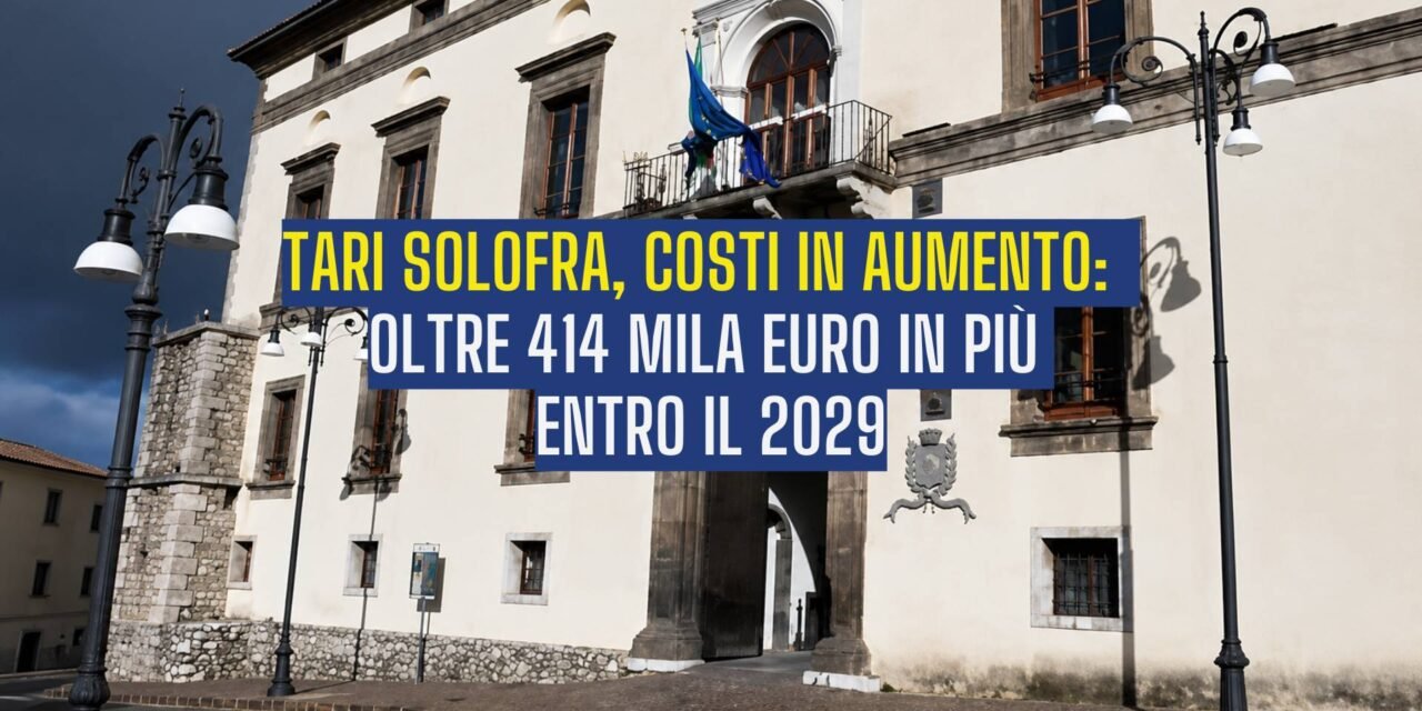 TARI Solofra, costi in aumento di oltre 414 mila euro entro il 2029